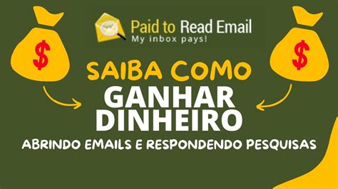 Paid To Read Email Saiba Como Ganhar Dinheiro Abrindo Email E