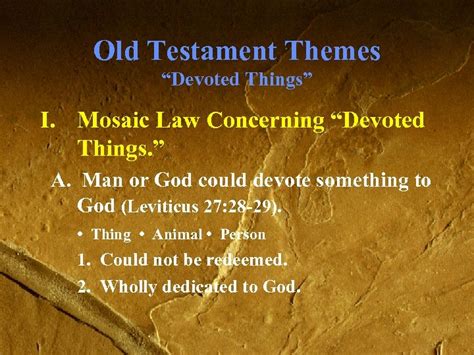 Old Testament Themes Devoted Things I Mosaic Law