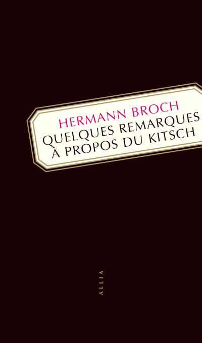 Quelques Remarques A Propos Du Kitsch Broch Hermann Broch Achat