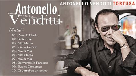 Antonello Venditti Migliori Successi Dell Album Completo Antonello