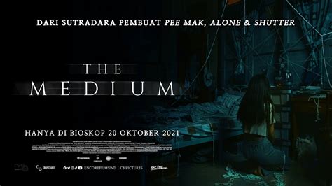 THE MEDIUM Teaser Resmi Indonesia Hanya Di Bioskop 20 Oktober 2021