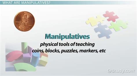 Manipulatives in Education | Concept, Techniques & Uses - Lesson ...