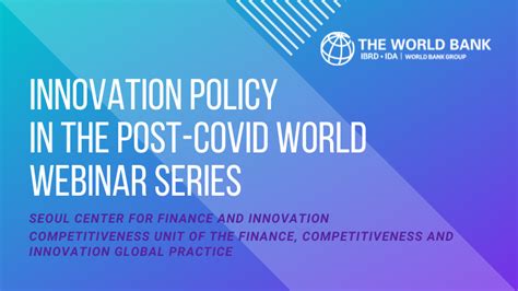 Innovation Policy In The Post Covid World Webinar Series