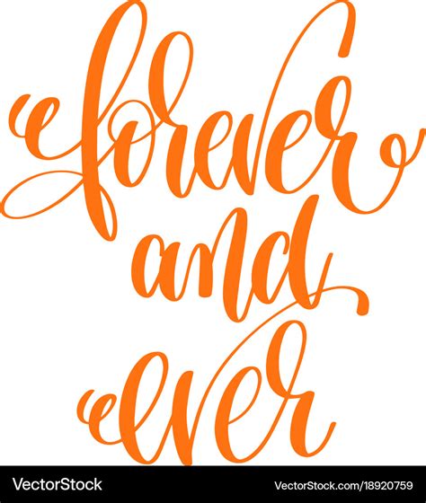 Forever And Ever Hand Lettering Love Quote To Vector Image