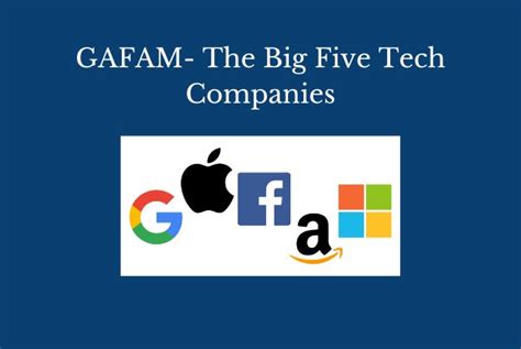 Gafam The Big Five Tech Companies