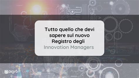 Tutto Quello Che Devi Sapere Sul Nuovo Registro Degli Innovation Manager