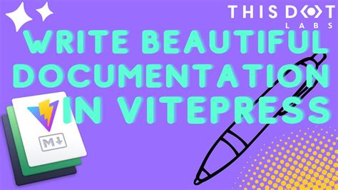 Learn How To Write Beautiful Documentation With Vitepress Youtube