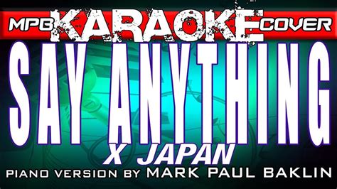 Say Anything X Japan Mpb Karaoke Cover Piano Version Chord C Youtube