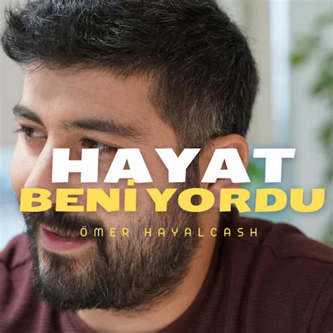 Hayat Beni Yordu Youtube Music