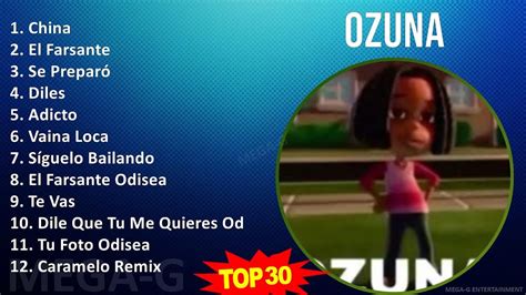 O Z U N A Mix Grandes Xitos S Music Top Urbano Latin