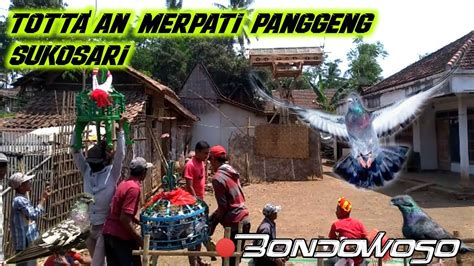 Totta An Merpati Panggeng Sukosari Youtube