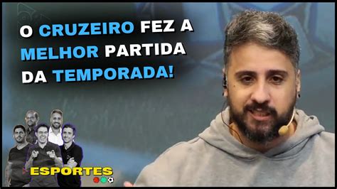 O Cruzeiro Fez Sua Melhor Partida Na Temporada Esportes