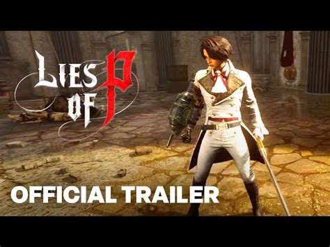 Lies Of P Official Weapon Showcase Gameplay Trailer Tidyhosts Videos