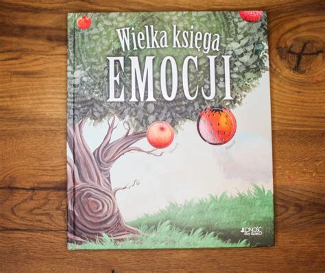 Najlepszych Ksi Ek O Emocjach Dla Dzieci Mamologia Czyli Mama