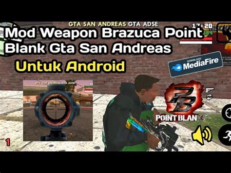 Gta Sa Mod Weapon Brazuca Point Blank Part Youtube