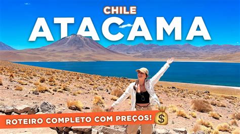 DESERTO DO ATACAMA ROTEIRO COMPLETO de 6 DIAS TODOS OS PREÇOS