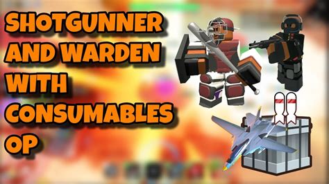 Shotgunner And Warden With Consumables Op Roblox Tower Defense