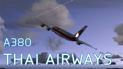 FSX Thai Airways Take Off And Landing Airbus 380 900 Series 8