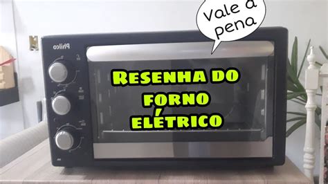 Resenha do forno elétrico Philco 38L vale a pena YouTube