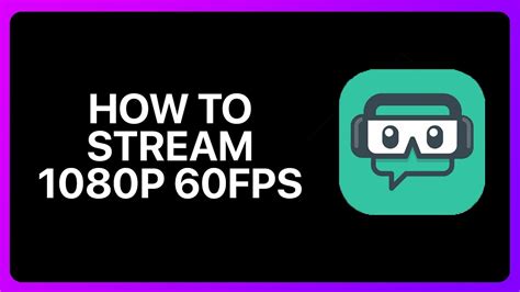 How To Stream P Fps On Streamlabs Tutorial Youtube