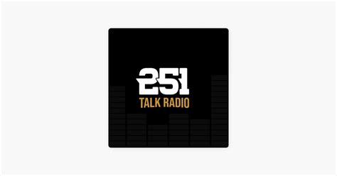 ‎251 Talk Radio On Apple Podcasts