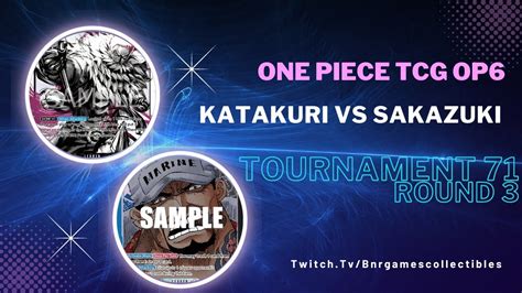 One Piece TCG Katakuri Vs Sakazuki OP6 Tournament 71 Round 3 YouTube