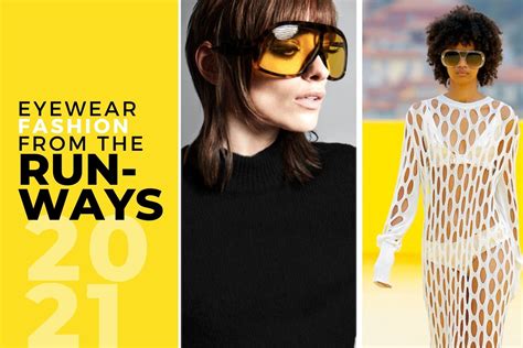 2021 Eyewear Fashion Trends Straight From The Runways Ezontheeyes