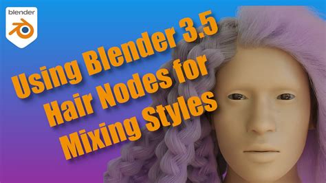 Mixing 2 Hair Styles With The Blender 3 5 Hair Nodes YouTube