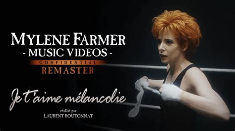 Myl Ne Farmer Je T Aime M Lancolie Hd Remaster Youtube