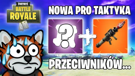 NOWA NAJLEPSZA TAKTYKA WEDŁUG PRZECIWNIKÓW Fortnite Ewron YouTube