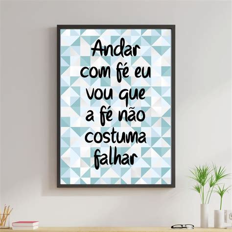 Quadro Digital Andar fé eu vou que a fé não costuma falhar