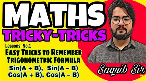 Maths Tricks To Remember Trigonometric Formulas I Maths Tricky Tricks With Saquib Sir Ii Lesson