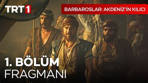 Barbaroslar Akdeniz in Kılıcı 1 Bölüm Fragmanı YouTube