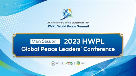 2023 9th HWPL World Peace Summit: Global Peace Leaders' Conference - A ...