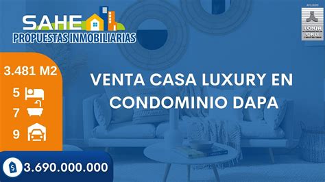 Venta Casa Luxury En Condominio Dapa Youtube