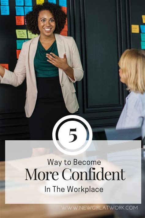 Five Ways To Be More Confident In The Workplace New Girl At Work