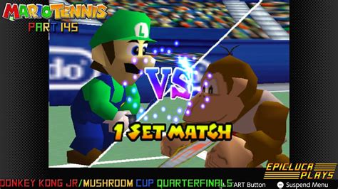 Mario Tennis Part 145 DK Jr Mushroom Cup Quarterfinals N64 Online