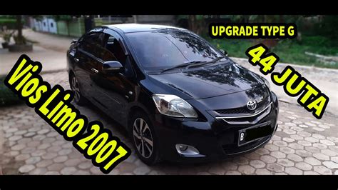 Vios Limo Upgrade Type G Cuma Juta Terjual Youtube