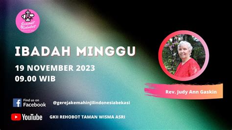 Ibadah Minggu November Gkii Rehobot Taman Wisma Asri Youtube