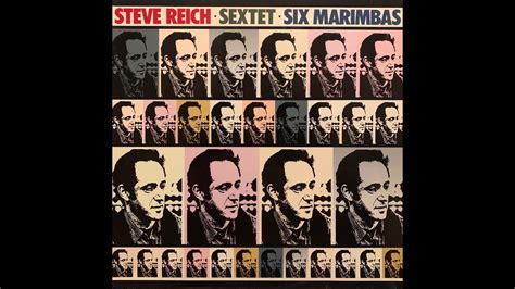 Steve Reich Sextet Six Marimbas Youtube