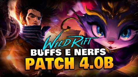 REAGINDO AOS BUFFS E NERFS DO PATCH 4 0B LoL Wild Rift YouTube