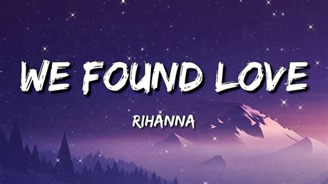 Rihanna We Found Love Lyrics Ft Calvin Harris Youtube