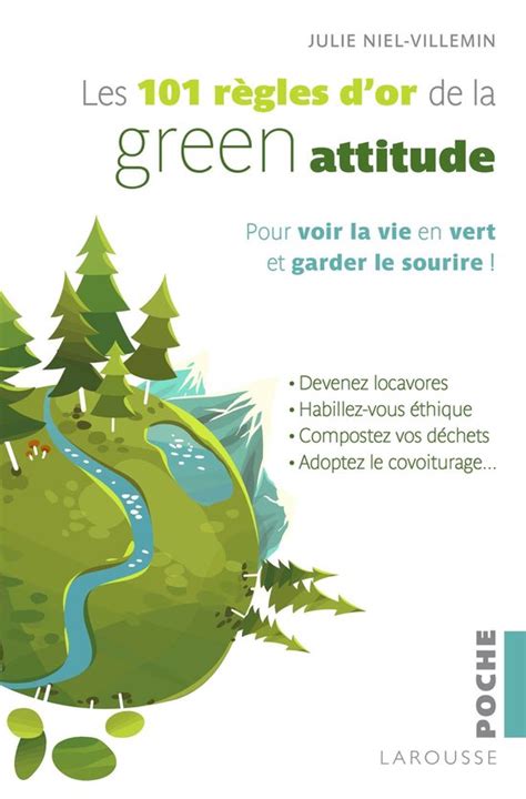 Les 101 règles d or de la Green attitude ebook Julie Niel Villemin