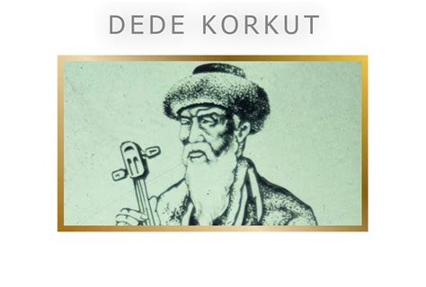 T Rk E Dede Korkut