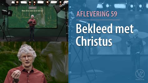 Bekleed Met Christus Aflevering Youtube