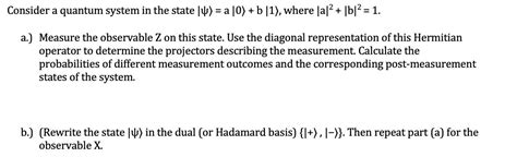 Solved Consider A Quantum System In The State Where Chegg