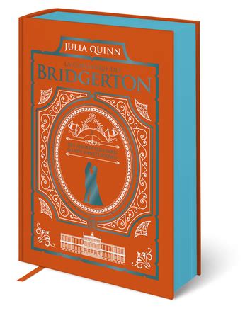 La Chronique Des Bridgerton Dition Luxe De Julia Quinn Editions J