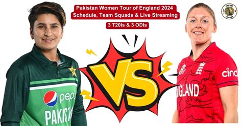 Pakistan Women Tour Of England Schedule Team Squads Live Streaming