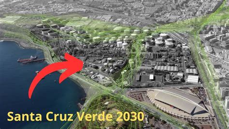 El Mayor Proyecto Urban Stico De Las Islas Canarias Santa Cruz Verde