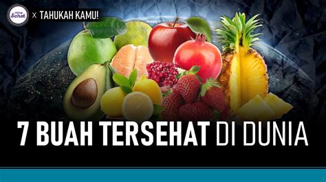 Nutrisinya Mantul Ini 7 Buah Tersehat Di Dunia Hidup Sehat TvOne